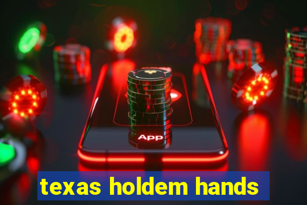 texas holdem hands